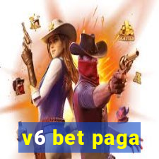 v6 bet paga